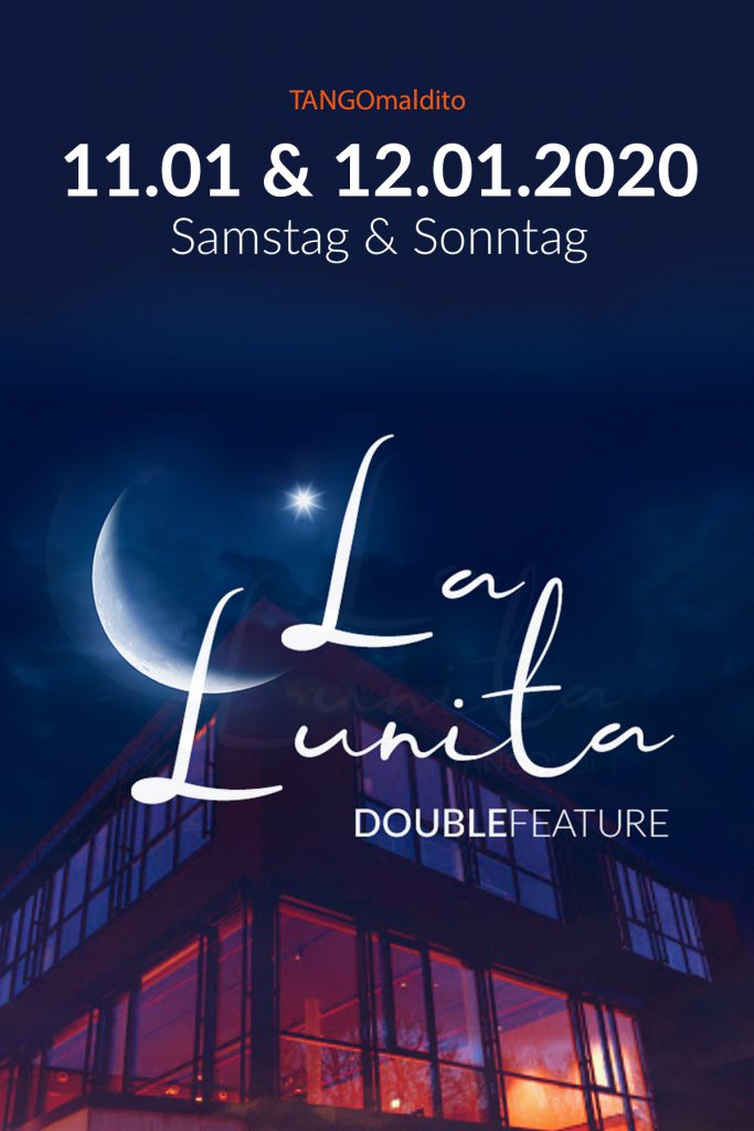 TANGOmaldito La Lunita Double Feature - Die Milonga für Aficionados